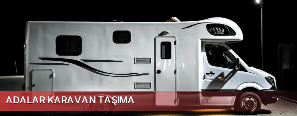 Adalar İlçemi Karavan Taşıma